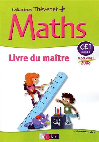 Maths CE1, cycle 2 : livre du maître : programmes 2008
