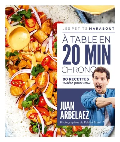 A table en 20 min chrono : 80 recettes testées pour vous !