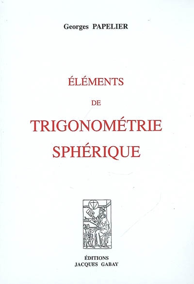 Eléments de trigonométrie sphérique