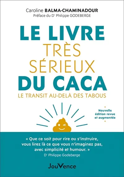 Le livre très sérieux du caca : le transit au-delà des tabous