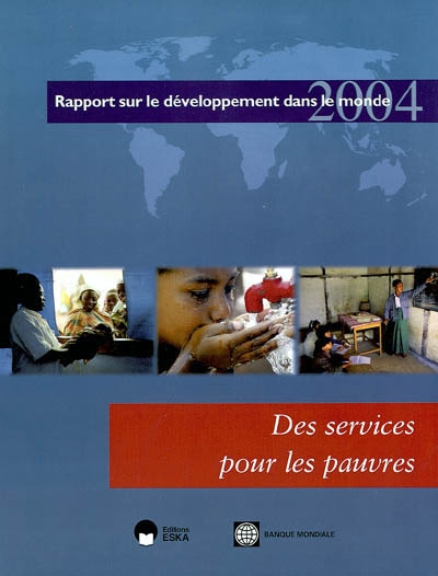 Des services pour les pauvres : rapport sur le développement dans le monde 2004