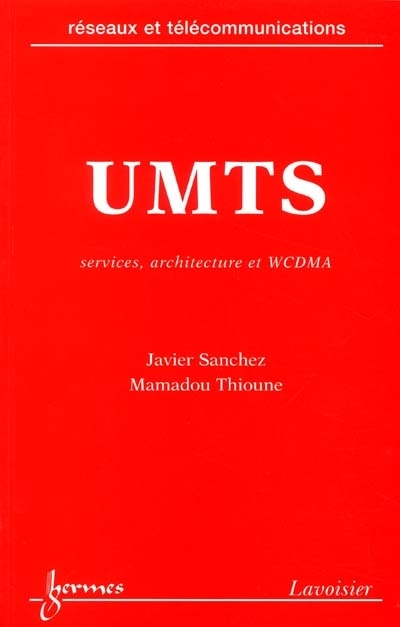 UMTS : services, architecture et WCDMA