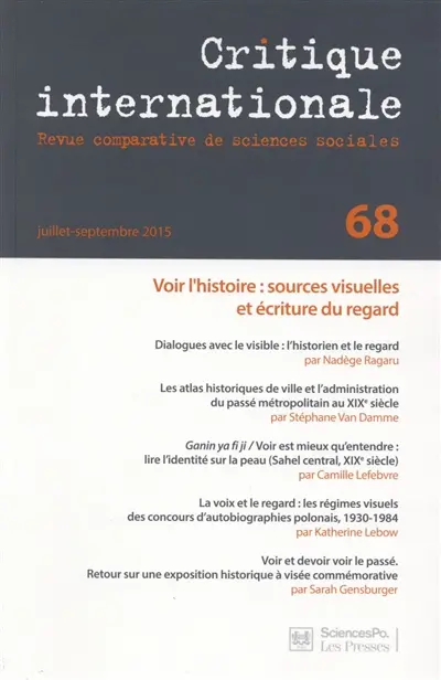 Critique internationale, n° 68. Voir l'histoire : sources visuelles et écriture du regard