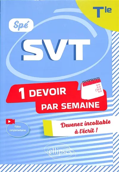 Spé SVT terminale : 1 devoir par semaine : devenez incollable à l'écrit !
