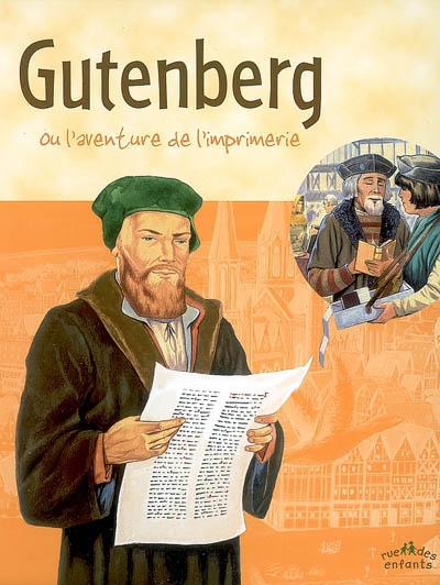 Gutenberg ou L'aventure de l'imprimerie