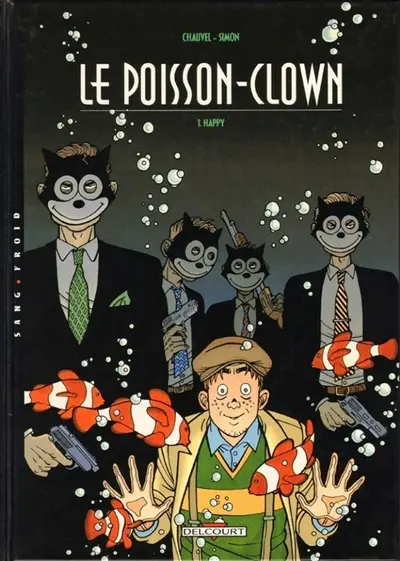 Le poisson-clown. Vol. 1. Happy