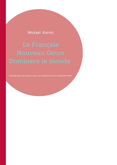 Le Français Nouveau Genre...