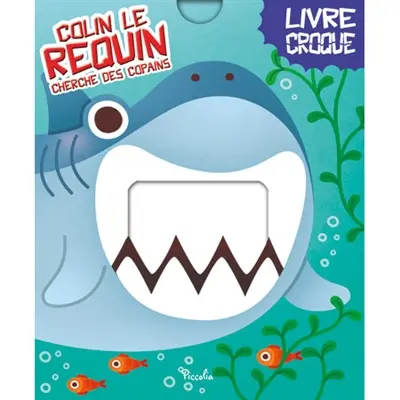 Colin le requin cherche des copains