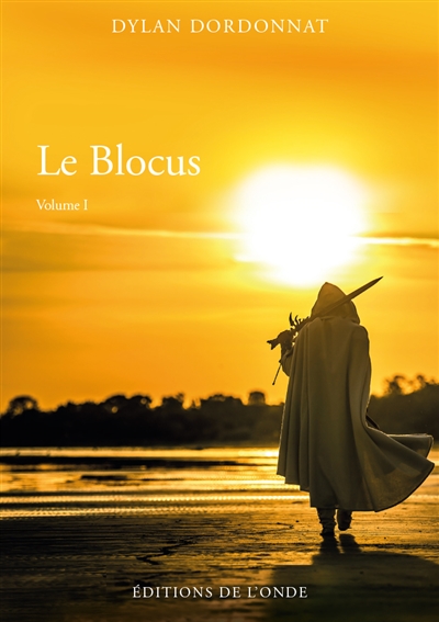 Le Blocus. Vol. 1