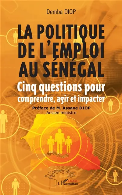 La politique de l'emploi au Sénégal : cinq questions pour comprendre, agir et impacter
