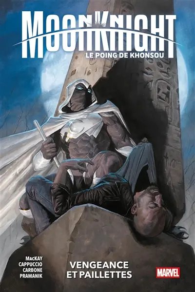 Moon Knight : le poing de Khonsou. Vol. 1. Vengeance et paillettes
