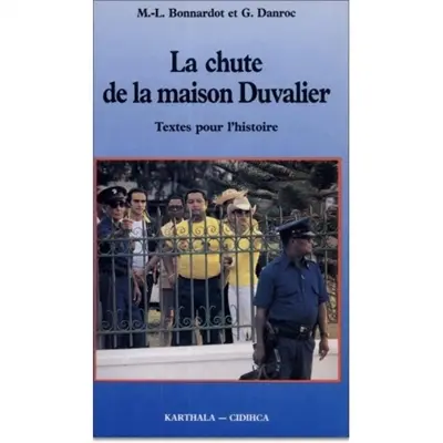 La chute de la maison Duvalier : textes pour l'histoire