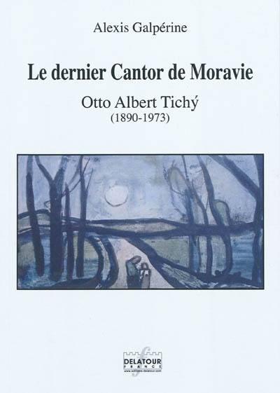 Le dernier Cantor de Moravie : Otto Albert Tichy (1890-1973)
