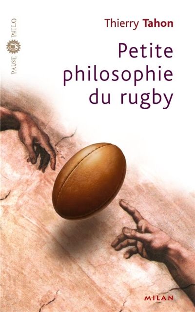 Petite philosophie du rugby