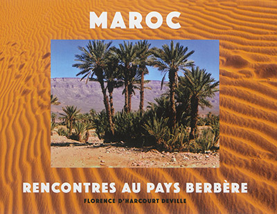 Maroc, rencontres au pays berbère
