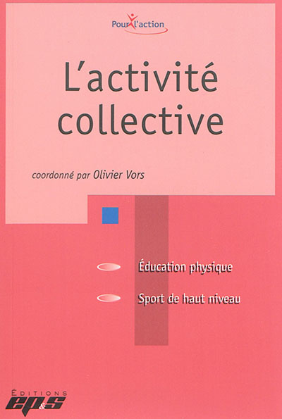 L'activité collective : éducation physique, sport de haut niveau