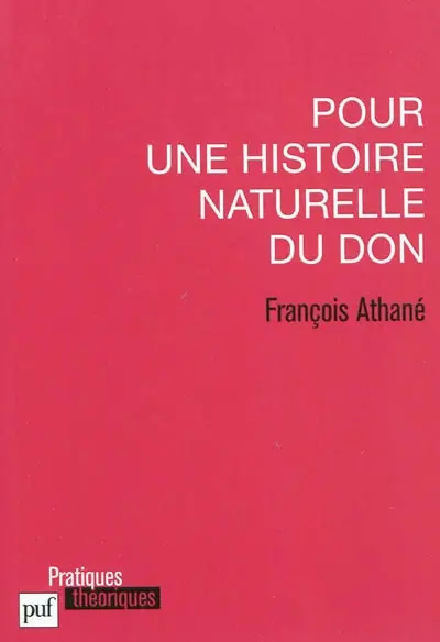 Pour une histoire naturelle du don