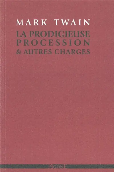 La prodigieuse procession & autres charges
