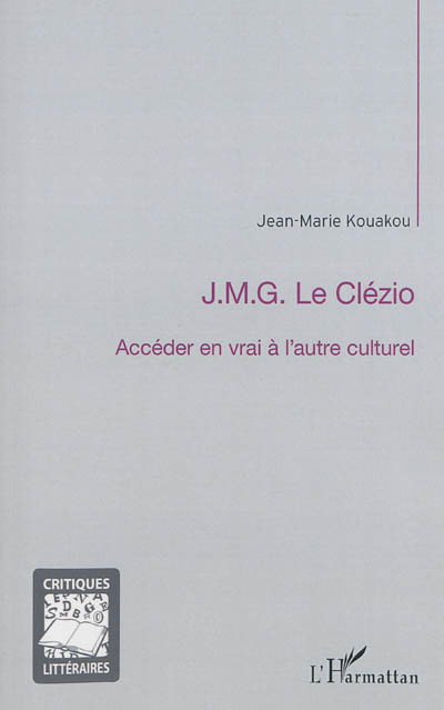 J.-M. G. Le Clézio : accéder en vrai à l'autre culturel