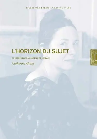 L'horizon du sujet : de l'expérience au partage de l'espace