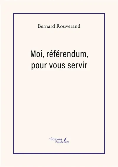 Moi, référendum, pour vous servir
