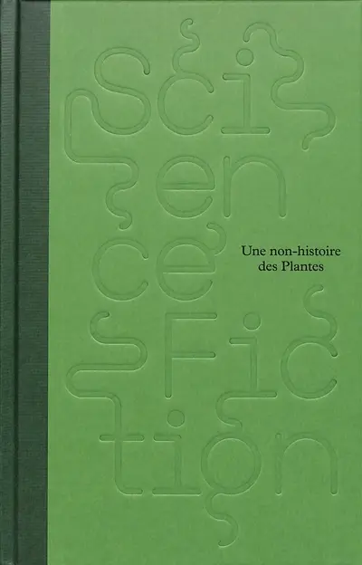 Science-fiction : une non-histoire des plantes