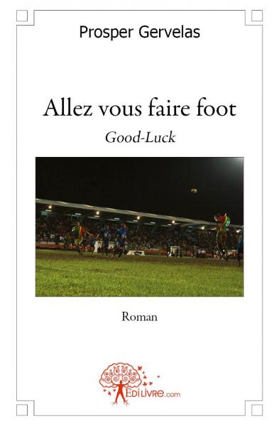 Allez vous faire foot :...