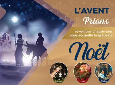 L'Avent : prions et veillons chaque jour pour accueillir la grâce de Noël