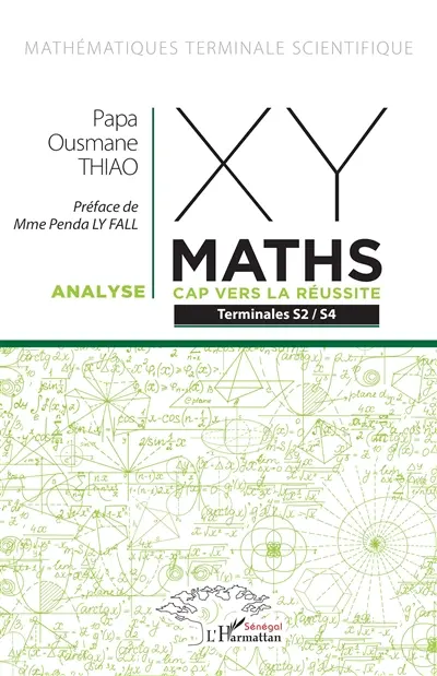 XY-maths terminales S2-S4 : cap vers la résussite : mathématiques terminale scientifique, analyse