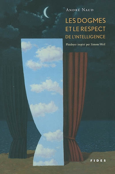 Les Dogmes et le respect de l'intelligence