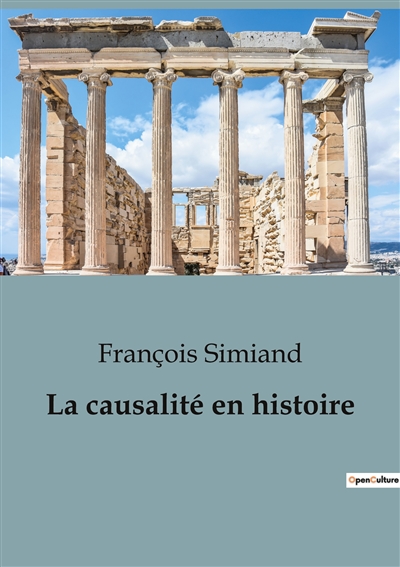 La causalité en histoire :...