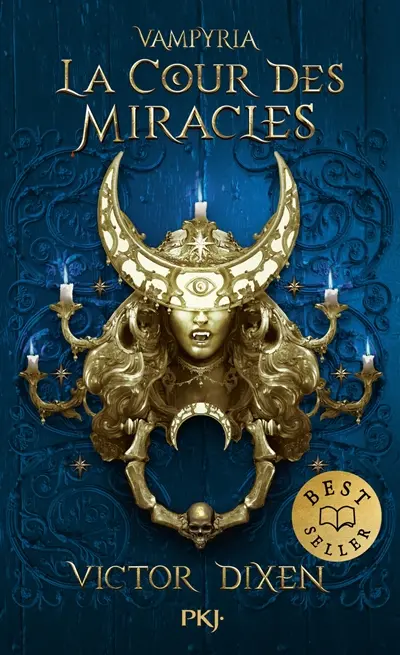 Vampyria. Vol. 2. La cour des miracles