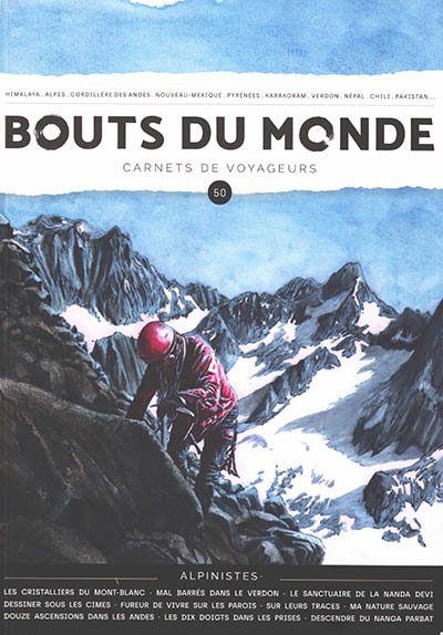 Bouts du monde : carnets de voyageurs, n° 50. Alpinistes