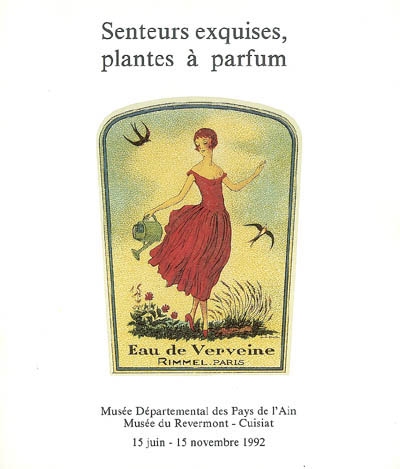 Senteurs exquises, plantes à parfum : exposition, 15 juin-15 nov. 1992, musée du Revermont, Cuisiat