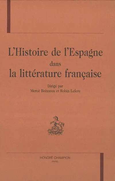 L'histoire de l'Espagne dans la littérature française