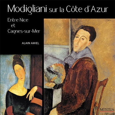 couverture du livre Modigliani sur la Côte d'Azur : entre Nice et Cagnes-sur-Mer