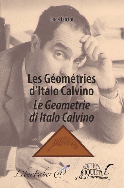 Les géométries d'Italo Calvino. Le geometrie di Italo Calvino
