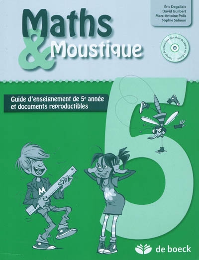 Maths & Moustique 5 : guide d'enseignement de 5e année et documents reproductibles
