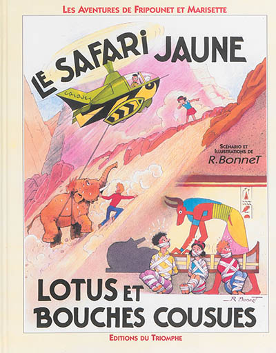 Les aventures de Fripounet et Marisette. Safari jaune. Lotus et bouches cousues