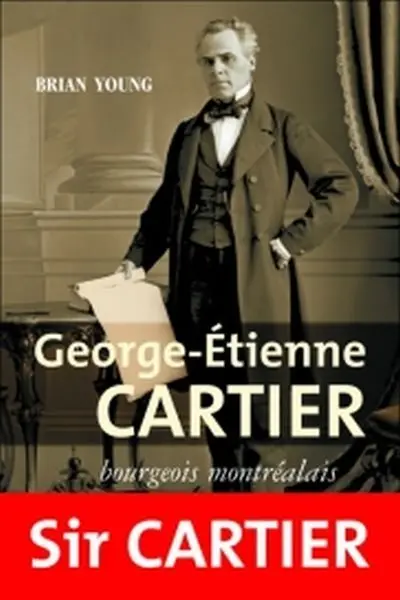 George-Etienne Cartier, bourgeois montréalais