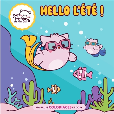 Hello l'été ! : Pembe the...