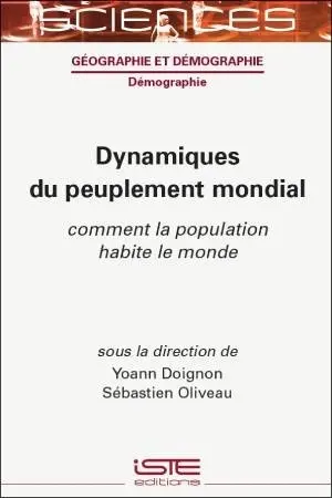 Dynamiques du peuplement mondial : comment la population habite le monde