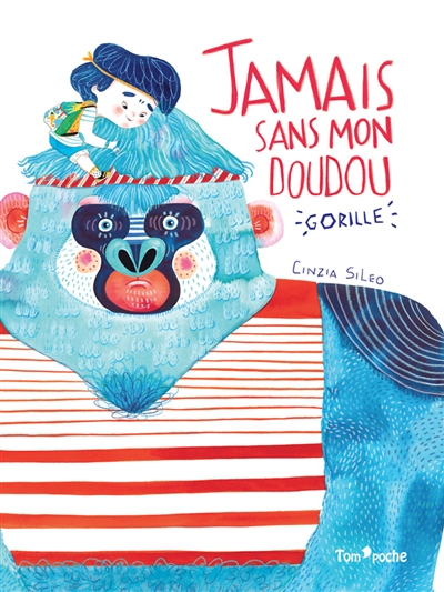 Jamais sans mon doudou gorille