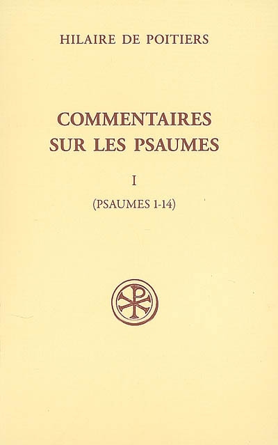 Commentaires sur les psaumes. Vol. 1. Psaumes 1-14
