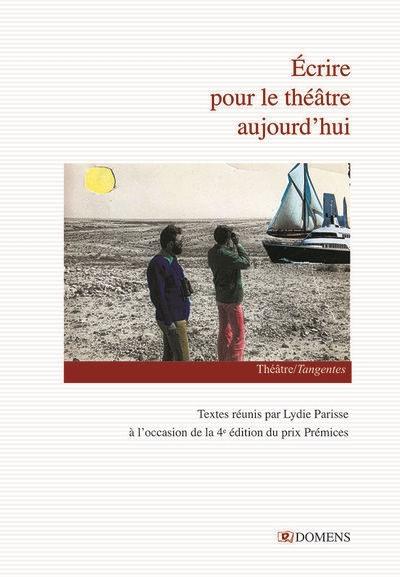 Ecrire pour le théâtre aujourd'hui