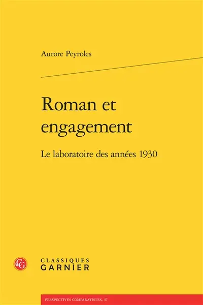 Roman et engagement : le laboratoire des années 1930