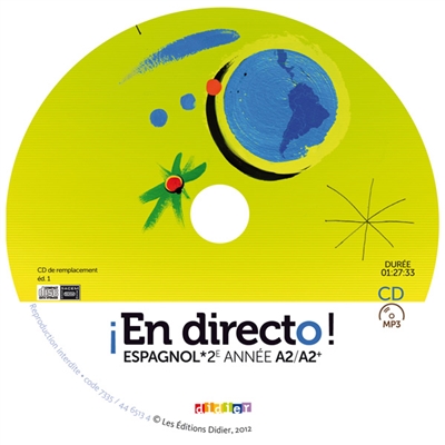 En directo ! espagnol 2e année, 3e, A2-A2+ : CD de remplacement