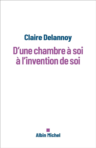 D'une chambre à soi à l'invention de soi