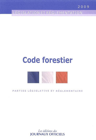 Code forestier : parties législatives et réglementaires