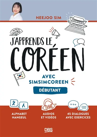 J'apprends le coréen : avec Simsimcoréen : débutant